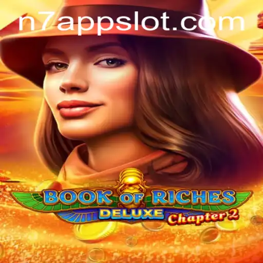 Exploring the Mysteries of Book of Riches Deluxe Chapter 2 with N7.APP