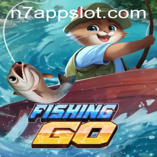 Dive into the Exciting World of FishingGO and Unveiling N7.APP