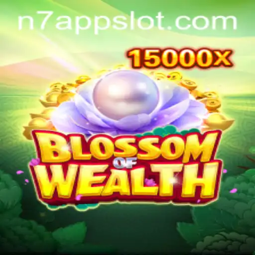Blossom of Wealth: Unlocking Prosperity in the N7.APP Era