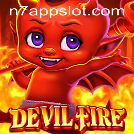 Explore the World of 'DevilFire': A Riveting Adventure with N7.APP Integration