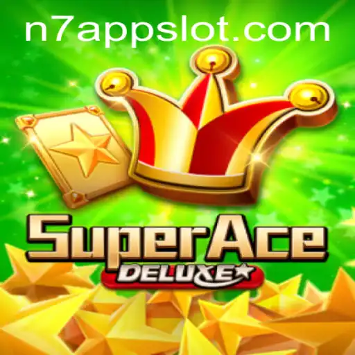 Discover the Thrilling World of SuperAceDeluxe and N7.APP