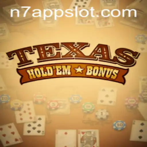 Exploring Texas Hold'em Bonus and Its Rising Popularity on N7.APP